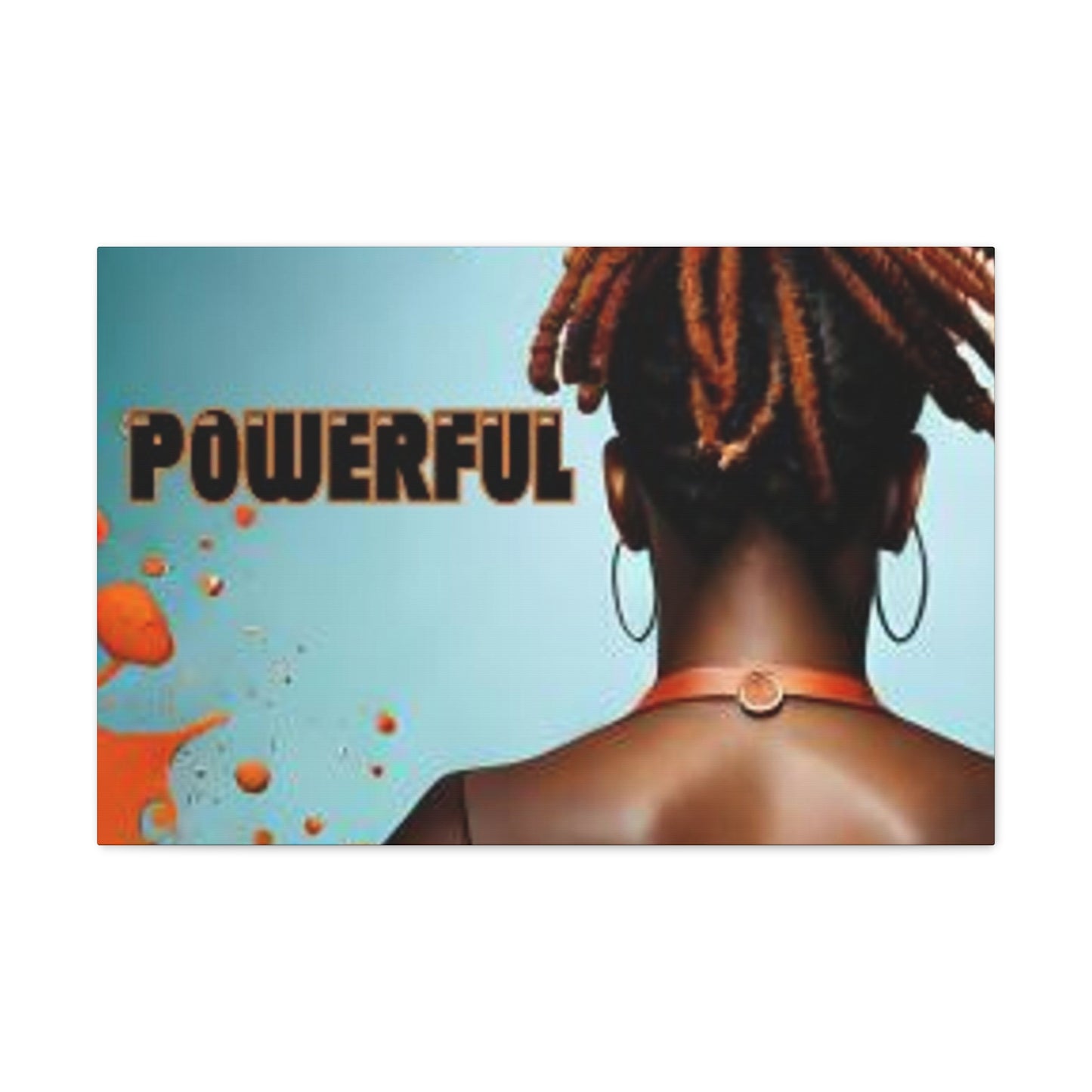 the POWERUL Canvas Gallery Wraps